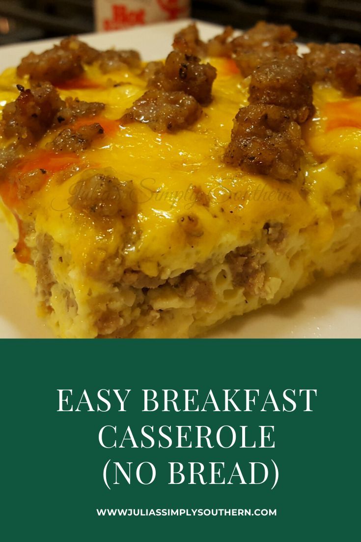 Sausage Egg & Cheese Breakfast Casserole Recipe (NO BREAD)